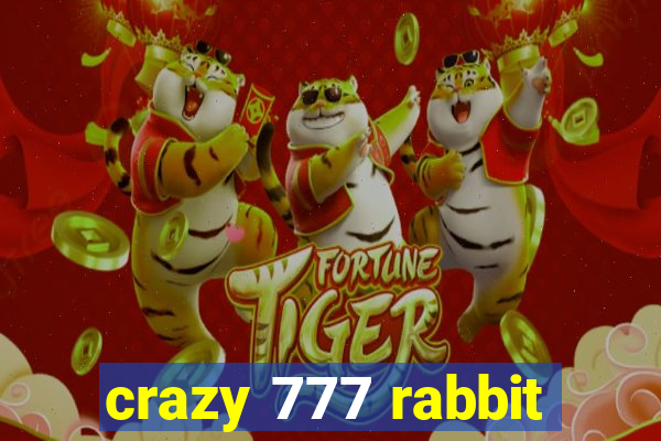 crazy 777 rabbit